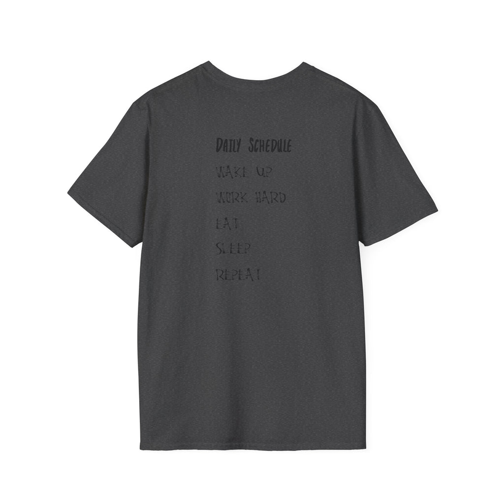 Daily Schedule T-Shirt — “If You Aren’t Working Hard You’re Not Gonna Succeed” Motivational Tee