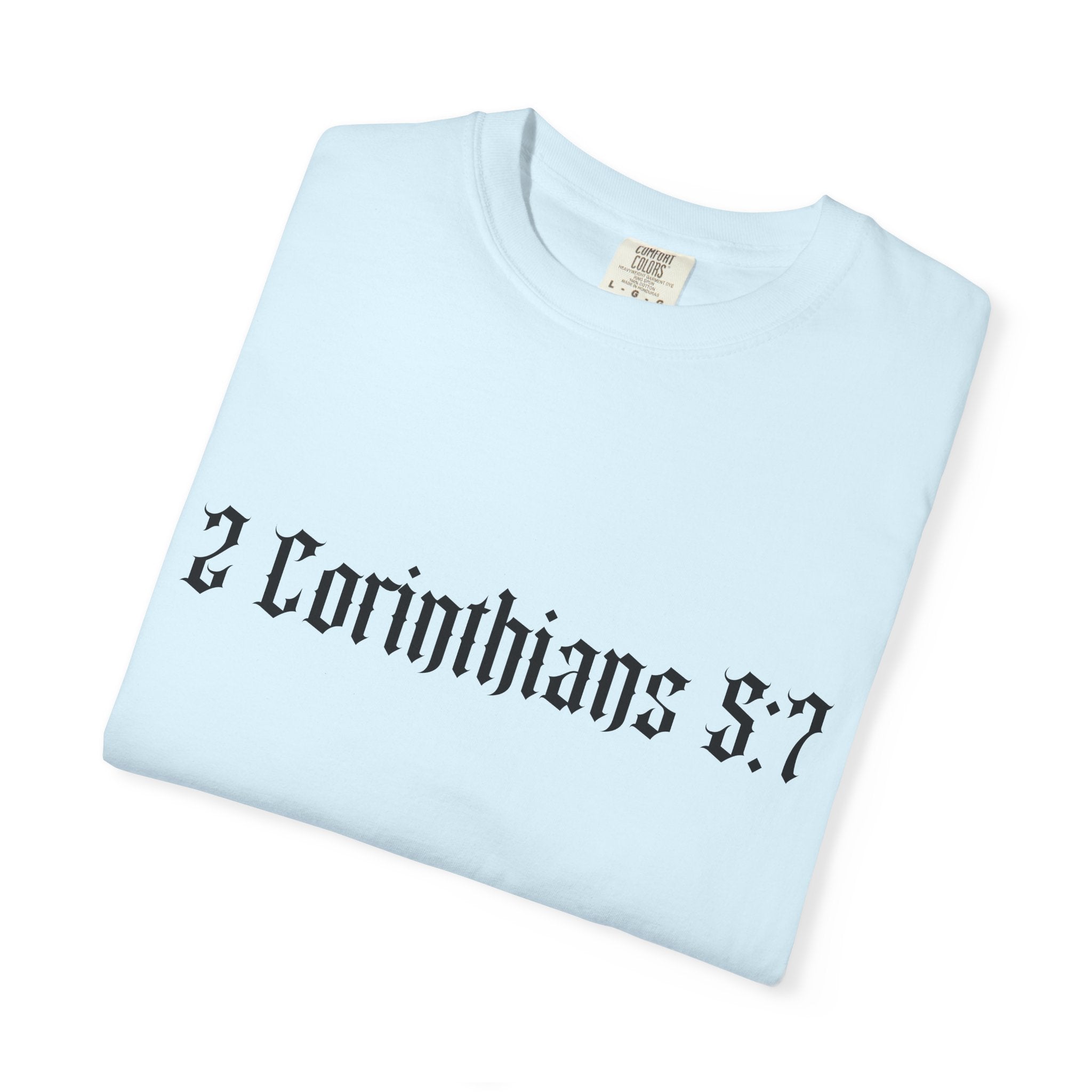 2 Corinthians 5:7 T‑Shirt — Faith Typography Tee with Walking Figure Back