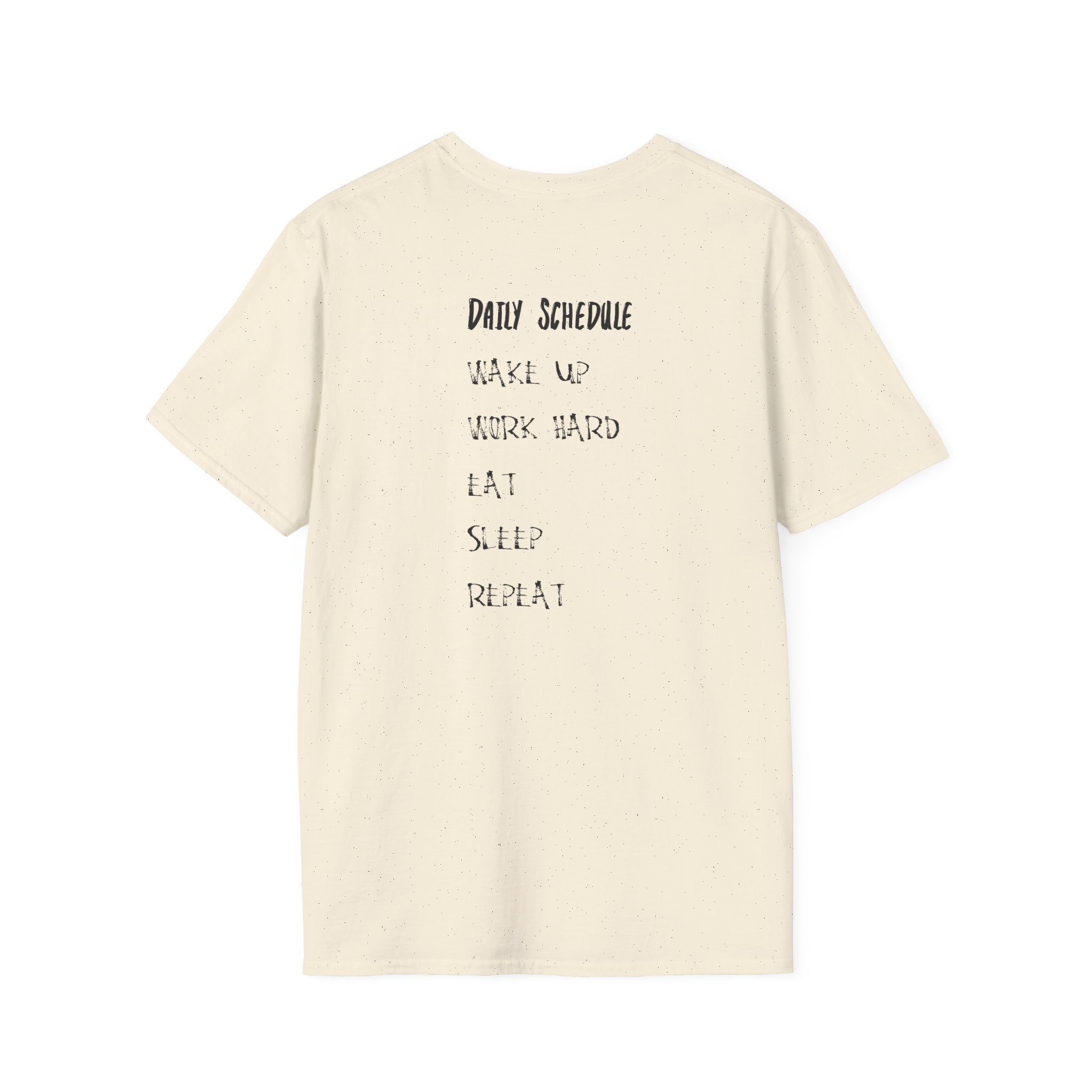 Daily Schedule T-Shirt — “If You Aren’t Working Hard You’re Not Gonna Succeed” Motivational Tee